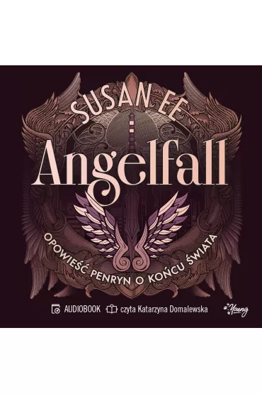 Audiobook Opowie�� Penryn o ko�cu �wiata. Angelfall. Tom 1 mp3 - Susan Ee