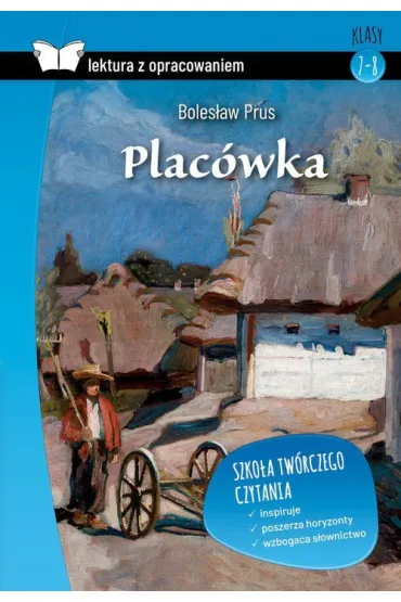 Plac�wka. Lektura z opracowaniem - Boles�aw Prus
