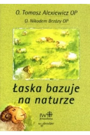 �aska bazuje na naturze - Nikodem Brz�zy Op, Tomasz Alexiewicz Op