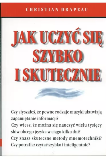 Jak uczy� si� szybko i skutecznie - Christian Drapeau