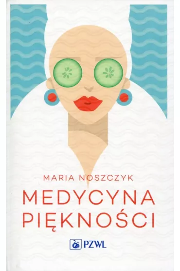 Medycyna pi�kno�ci - Maria Noszczyk