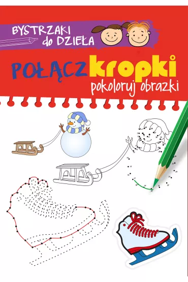 Bystrzaki do dzie�a. Po��cz kropki i koloruj