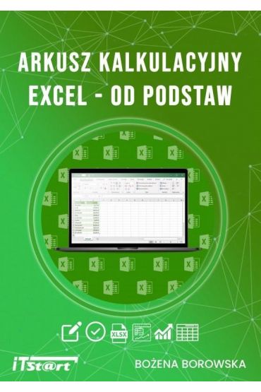 Arkusz kalkulacyjny Excel - od podstaw