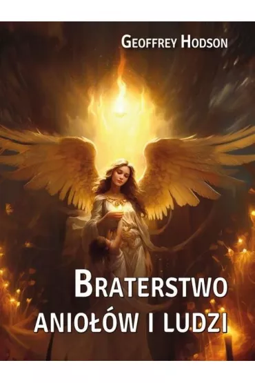Braterstwo anio��w i ludzi - Geoffrey Hodson