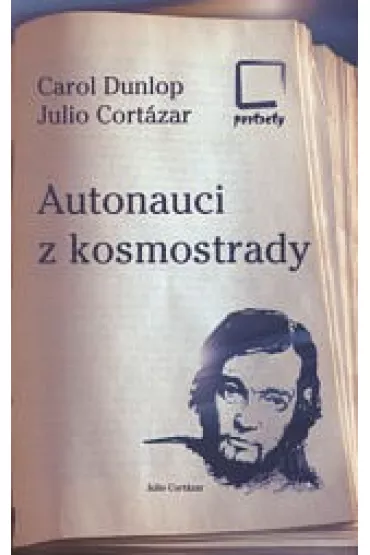 Autonauci z kosmostrady portrety - Carol Dunlop, Julio Cort�zar