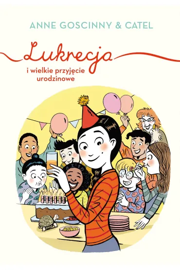 Lukrecja i wielkie przyj�cie urodzinowe - Anne Goscinny