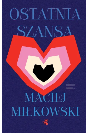 Ostatnia szansa - Maciej Mi�kowski