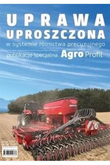 Uprawa uproszczona w systemie rolnictwa precyzyjnego