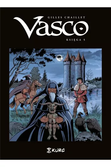 Vasco. Tom 5 - Gilles Chaillet