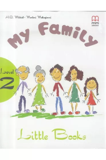 My Family with audio CD/CD-ROM. Little Books. Level 2 - H. Q. Mitchell, Marileni Malkogianni