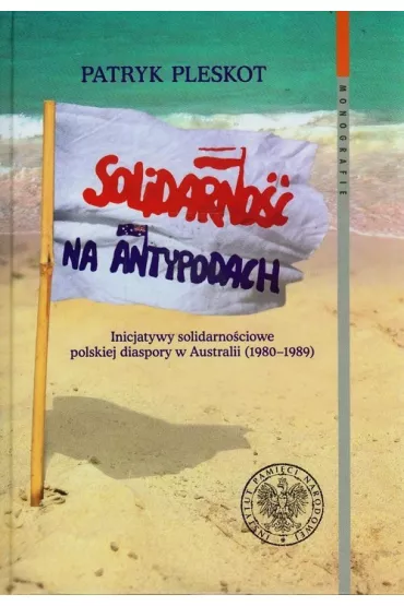 Solidarno�� na Antypodach - Patryk Pleskot