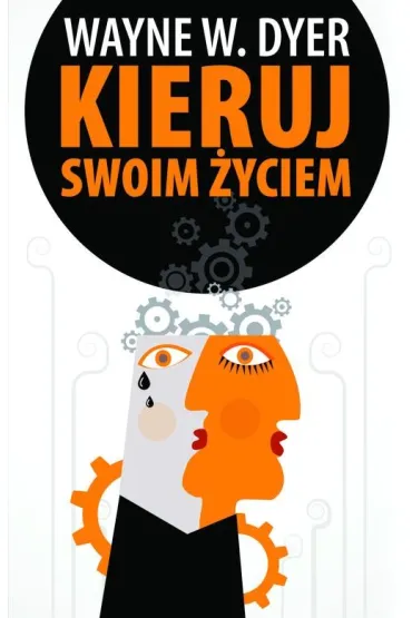 Kieruj swoim �yciem - Wayne Dyer