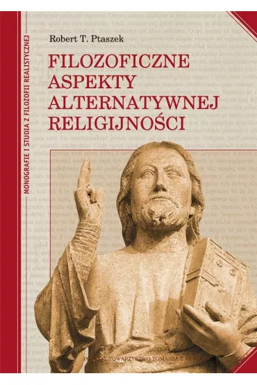Filozoficzne aspekty alternatywnej religijno�ci - Robert Ptaszek
