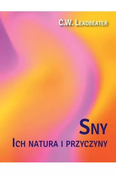 Sny ich natura - C W Leadbeater