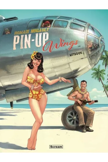 Pin-Up Wings. Artbook Album I - Romain Hugault