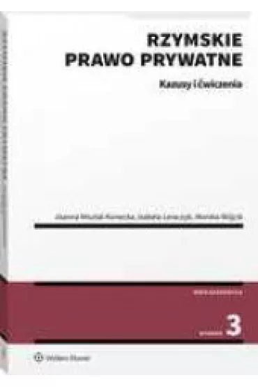 Rzymskie prawo prywatne. Kazusy i �wiczenia - Joanna Misztal-Konecka, Monika W�jcik, Izabela  Leraczyk