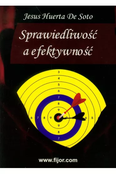 Sprawiedliwo�� a efektywno�� - Soto Jesus Huerta