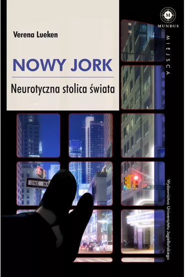 Nowy Jork. Neurotyczna stolica �wiata - Verena Lueken