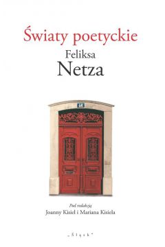 wiaty poetyckie Feliksa Netza