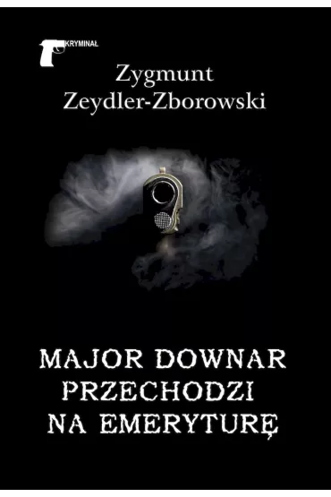 Major Downar przechodzi na emerytur� - Zygmunt Zeydler Zborowski