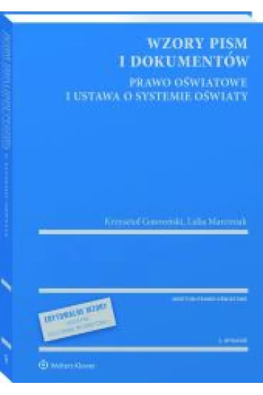 Wzory pism i dokument�w - prawo o�wiatowe... - Krzysztof Gawro�ski, Lidia Marciniak