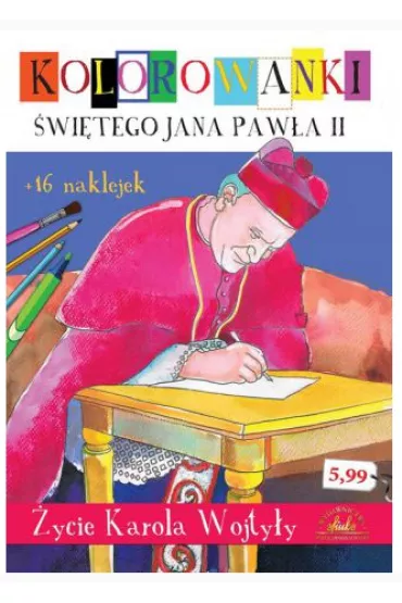 Kolorowanki papieskie z naklejkami - �ycie Karola Wojty�y - Natalia Talarek