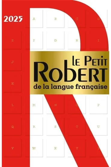 Le Petit Robert de la Langue Francaise 2025 - Fr�quelin Magosha, Marie  Gouelleu