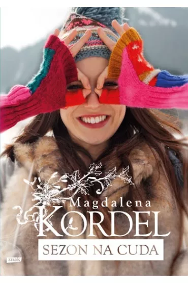 Sezon na cuda. Uroczysko. Tom 2 - Magdalena Kordel