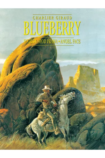 Plansze Europy Wyj�ty spod prawa, Angel Face. Blueberry. Integral 4. Tom 16-17 - Jean-Michel Charlier