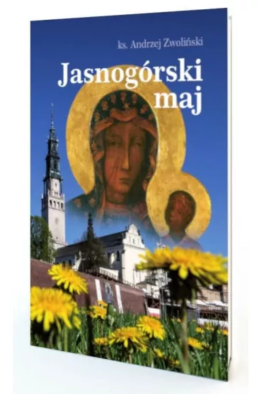 Jasnog�rski maj - Andrzej Zwoli�ski