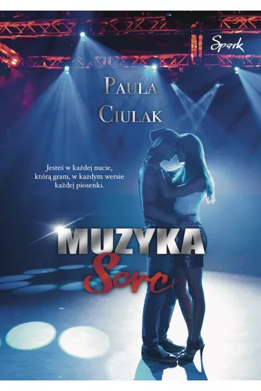 Muzyka serc - Paula  Ciulak