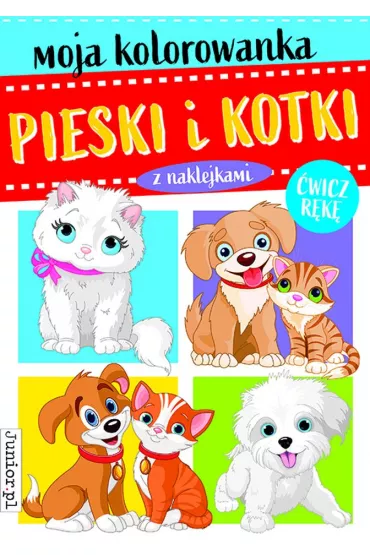 Pieski i kotki. Moja kolorowanka