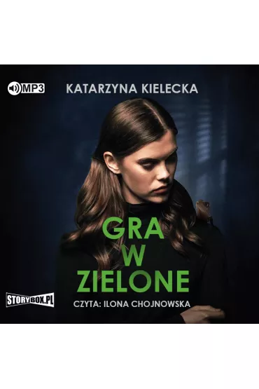 Audiobook Gra w zielone CD - Katarzyna  Kielecka