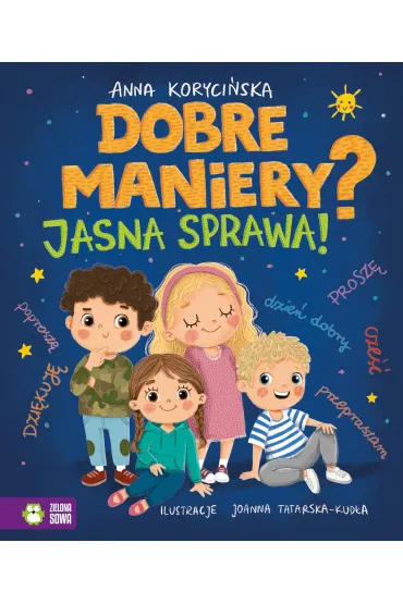 Dobre maniery? Jasna sprawa! - Anna  Koryci�ska