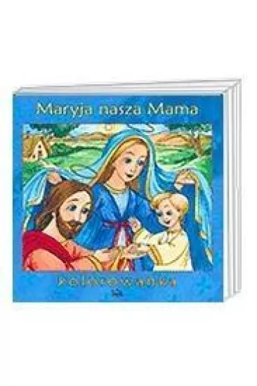 Maryja nasza Mama