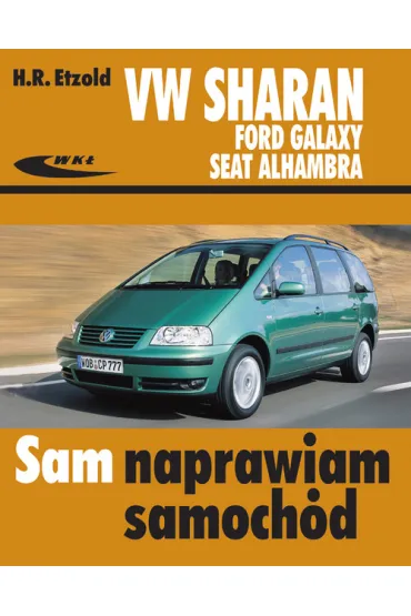 Volkswagen Sharan, Ford Galaxy, Seat Alhambra - Hans-Rudiger Etzold