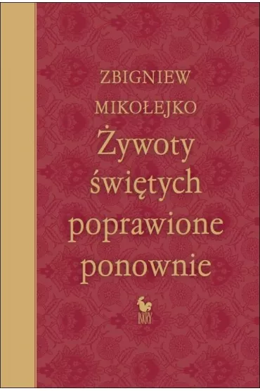 �ywoty �wi�tych poprawione ponownie - Zbigniew Miko�ejko