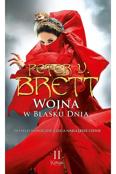 Wojna w blasku dnia. Cykl Demoniczny. Tom 3. Ksi�ga 2 - Peter V. Brett