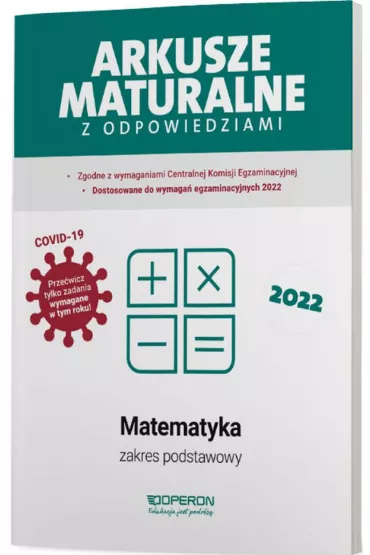 Arkusze maturalne z odpowiedziami 2022. Matematyka. Zakres podstawowy - Adam Konstantynowicz, Anna Konstantynowicz, Kinga Ga��zka, Ma�gorzata Paj�k, Adam Gzela, Marzena P�achciok