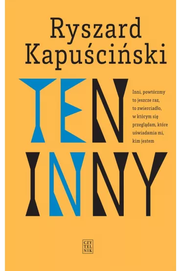 Ten Inny - Ryszard Kapu�ci�ski