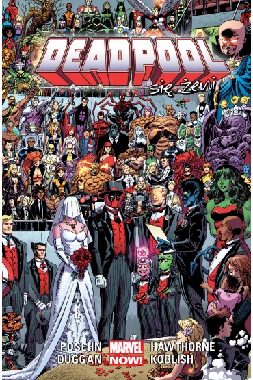Marvel Now Deadpool si� �eni. Deadpool. Tom 6