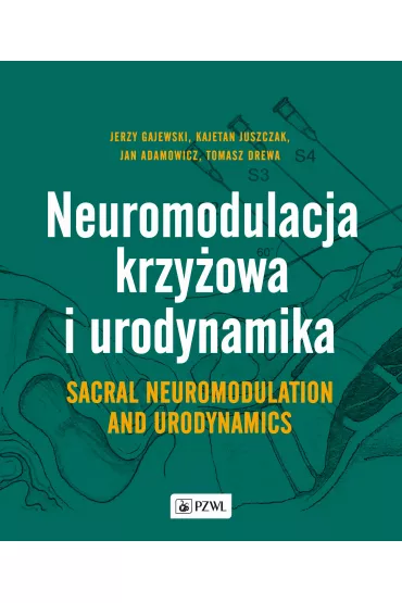 Neuromodulacja krzy�owa i urodynamika. Sacral neuromodulation and urodynamics
