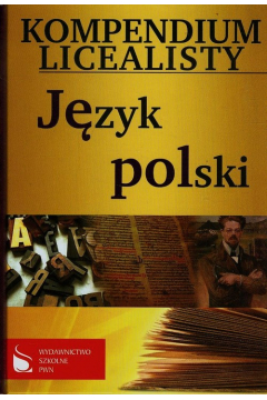 Kompendium licealisty. Jzyk polski