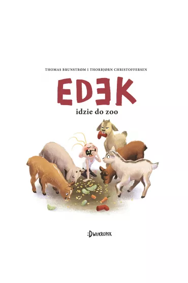 Edek idzie do zoo. Edek. Tom 1 - Thomas Brunstrøm