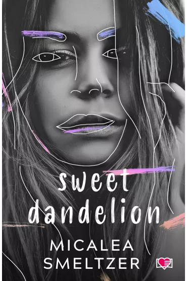 Sweet Dandelion - Micalea Smeltzer