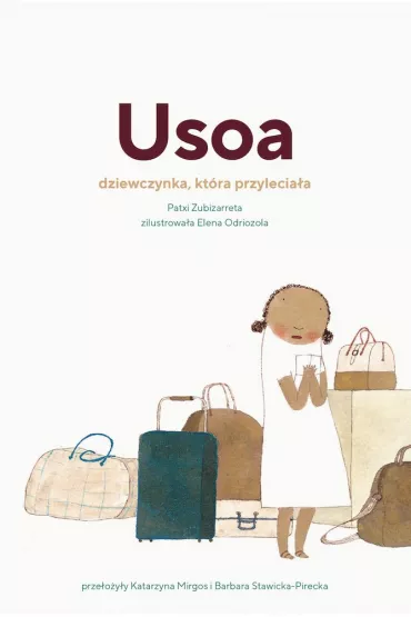 Usoa. Dziewczynka, kt�ra przylecia�a - Patxi Zubizarreta