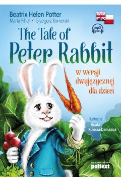 The Tale of Peter Rabbit w wersji dwujzycznej dla dzieci
