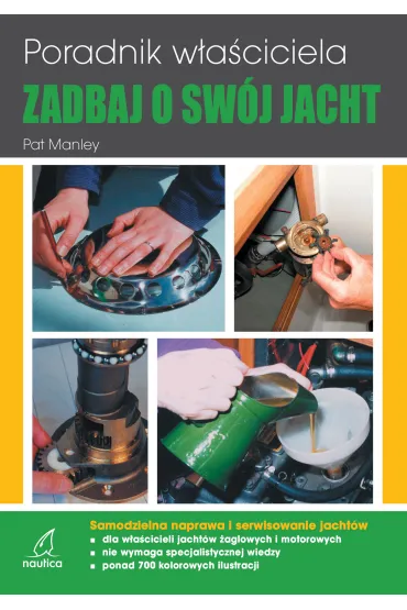 Zadbaj o sw�j jacht - Manley Pat