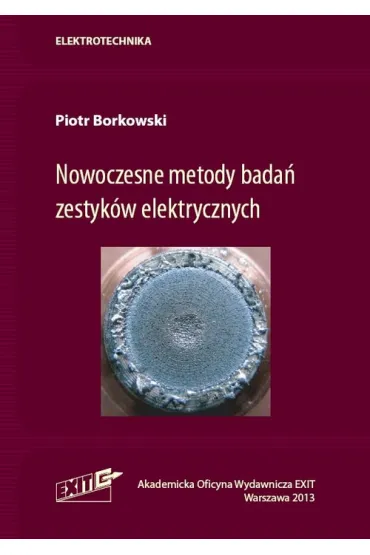 Nowoczesne metody bada� zestyk�w elektrycznych - Piotr Borkowski