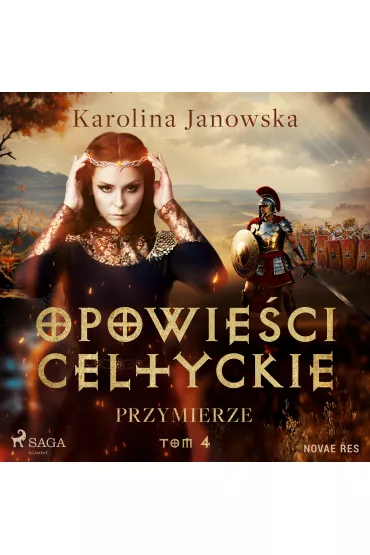 Audiobook Opowieci celtyckie. Tom 4. Przymierze mp3 - Karolina Janowska